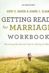 Cover Art for 9780718034979, Getting Ready for Marriage Workbook: How to Really Get to Know the Person You're Going to Marry by Dianne C. Sloan