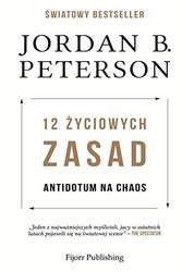 Cover Art for 9788394631055, 12 zyciowych zasad by Peterson