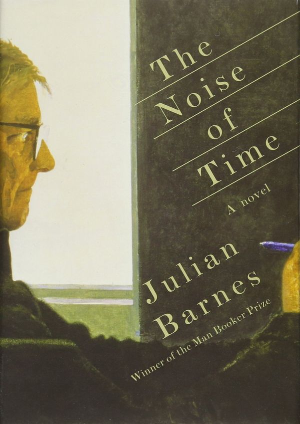 Cover Art for 9781101947241, The Noise of Time by Julian Barnes