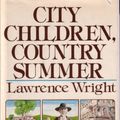 Cover Art for 9780684161440, City Children, Country Summer: A Story of Ghetto Children Among the Amish by Lawrence Wright