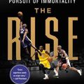 Cover Art for 9781250275721, The Rise: Kobe Bryant and the Pursuit of Immortality by Mike Sielski