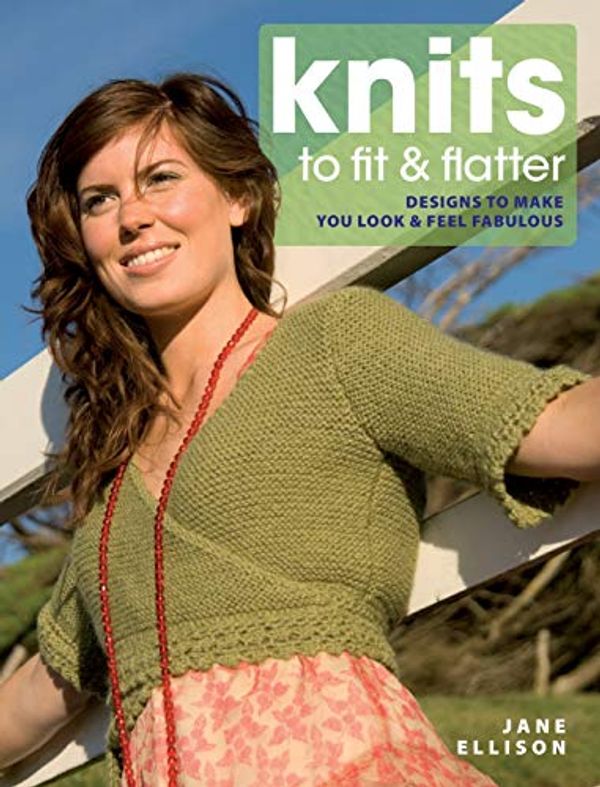 Cover Art for 9780715331460, Knits to Fit and Flatter by Jane Ellison