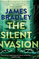 Cover Art for 9781743549896, The Silent Invasion by James Bradley