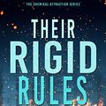 Cover Art for B00LS6UFVO, Their Rigid Rules (The Chemical Attraction Series Book 1) by Christina Thompson