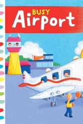 Cover Art for 9781454917328, Busy Airport (Busy Books) by Rebecca Finn