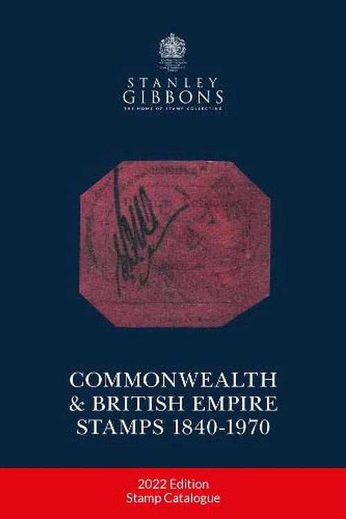 Cover Art for 9781911304883, 2022 Commonwealth & Empire Stamps 1840-1970 by Stanley Gibbons