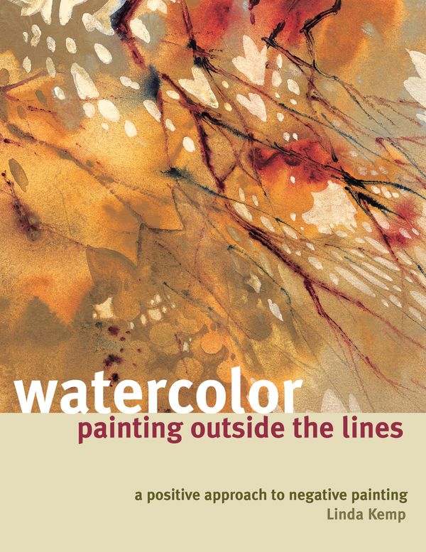 Cover Art for 9781440320064, Watercolor Painting Outside the Lines by Linda Kemp