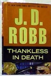 Cover Art for B00IEC06MI, Thankless in Death (First Edition) by J.d. Robb