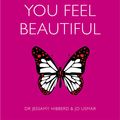 Cover Art for 9781848668065, This Book Will Make You Feel Beautiful by Jessamy Hibberd, Jo Usmar