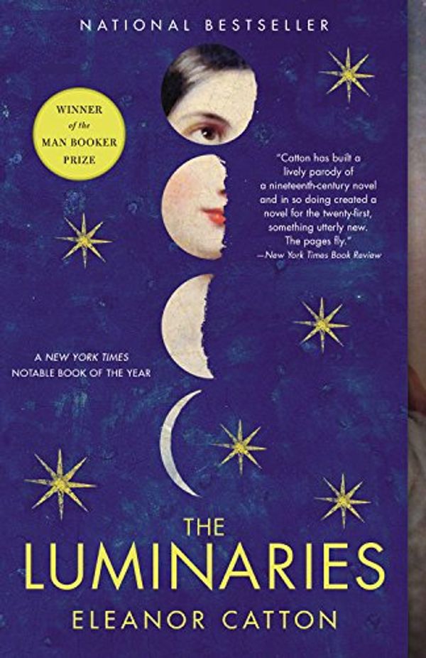 Cover Art for 2015316074292, The Luminaries by Eleanor Catton