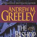 Cover Art for 9780765342348, The Bishop Goes to the University by Andrew M. Greeley