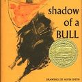 Cover Art for 9780689300424, Shadow of a Bull by Maia Wojciechowska