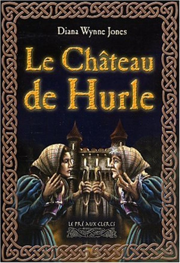 Cover Art for 9782842281540, Le château de Hurle by Diana Wynne Jones