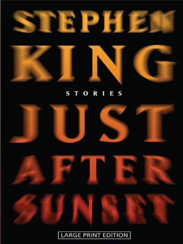 Cover Art for 9781594133503, Just After Sunset by Stephen King