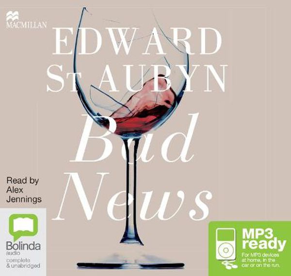 Cover Art for 9781509802647, Bad News by Edward St. Aubyn