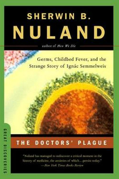 Cover Art for 9780393326253, The Doctors' Plague by Sherwin B. Nuland