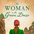 Cover Art for 9781489270696, The Woman In The Green Dress by Tea Cooper