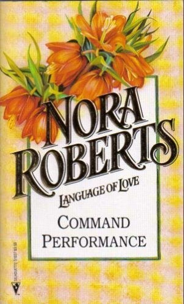 Cover Art for 9780373510375, Nora Roberts #37 Command Performance by Nora Roberts
