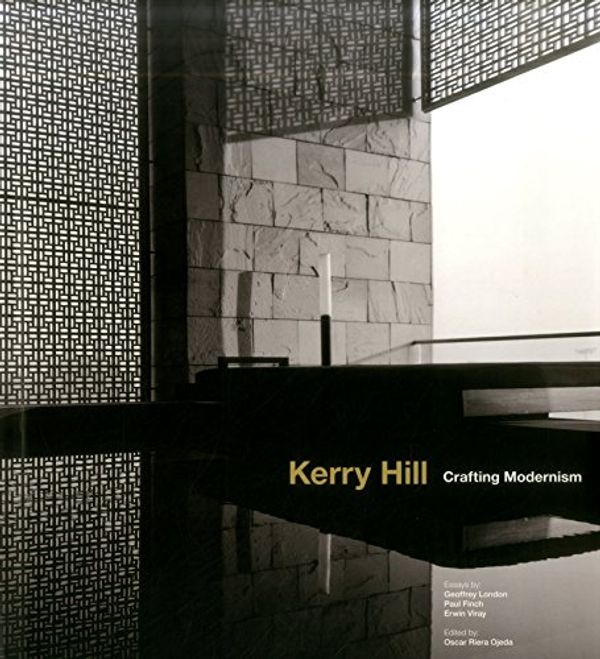 Cover Art for 9789881512598, Kerry Hill: Crafting Modernism by Geoffrey London