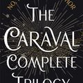 Cover Art for 9781529350173, The Caraval Complete Trilogy by Stephanie Garber