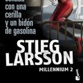 Cover Art for 9788423343249, Millennium 2. La chica que soñaba con una cerilla y un bidón de gasolina by Stieg Larsson