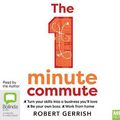 Cover Art for 9780655614487, The 1 Minute Commute by Robert Gerrish