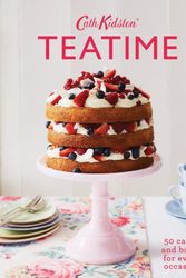 Cover Art for 9781849498050, Cath Kidston Teatime: 50 Cakes and Bakes for Every Occasion by Cath Kidston