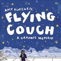 Cover Art for B01HX2ZZAW, Flying Couch: A Graphic Memoir by Amy Kurzweil