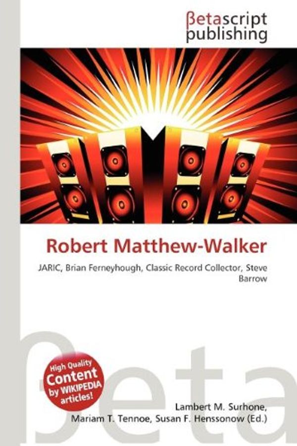 Cover Art for 9786133418387, Robert Matthew-Walker by Lambert M. Surhone, Mariam T. Tennoe, Susan F. Henssonow