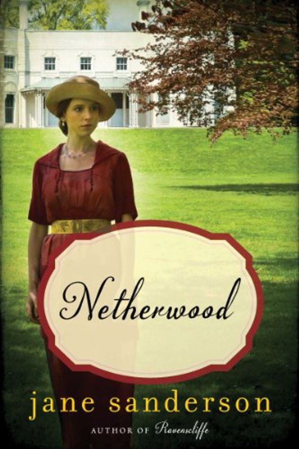 Cover Art for B00DB3DBGS, Netherwood: A Novel by Jane Sanderson