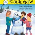 Cover Art for B007CBH3GE, Case of the Sneaky Snowman (Nancy Drew and the Clue Crew Book 5) by Carolyn Keene