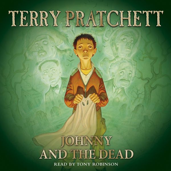 Cover Art for 9781407031774, Johnny and the Dead by Terry Pratchett, Tony Robinson