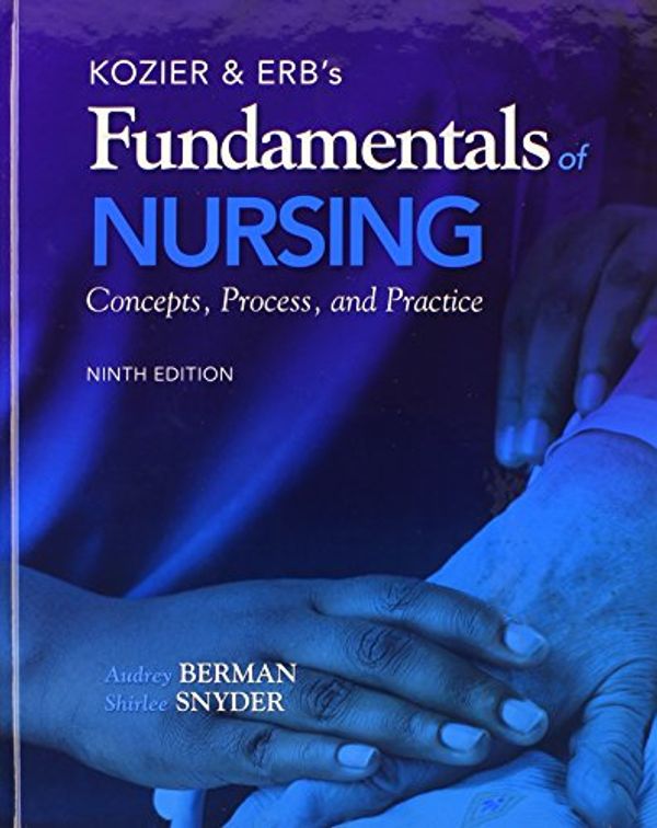 Cover Art for 9780132732338, Kozier & Erb’s Fundamentals of Nursing with Student Workbook and Resource Guide by Audrey Berman, Shirlee J. Snyder