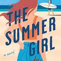 Cover Art for B0B9KVG33S, The Summer Girl: An Avalon Bay Novel by Elle Kennedy
