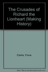 Cover Art for 9780750013499, The Crusades of Richard the Lionheart by Fiona Clarke