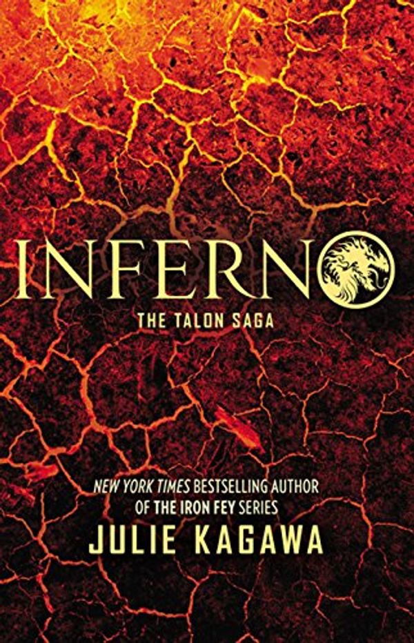 Cover Art for B079ZY11YG, Inferno (The Talon Saga Book 5) by Julie Kagawa