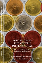 Cover Art for 9781349958375, Foucault and the Modern International: Silences and Legacies for the Study of World Politics (The Sciences Po Series in International Relations and Political Economy) by Philippe Bonditti