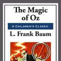 Cover Art for 9781625588128, The Magic of Oz by L. Frank Baum