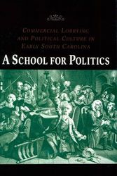 Cover Art for 9780801858321, A School for Politics by Rebecca Starr