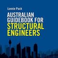 Cover Art for 9781351769655, Australian Guidebook for Structural Engineers by Lonnie Pack