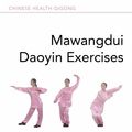 Cover Art for 9781848191938, Mawangdui Daoyin Shu by Chinese Health Qigong Association