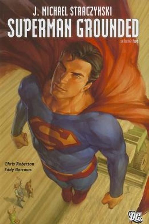 Cover Art for 9781401233167, Superman Grounded Vol. 2 by Chris Roberson, J. Michael Straczynski