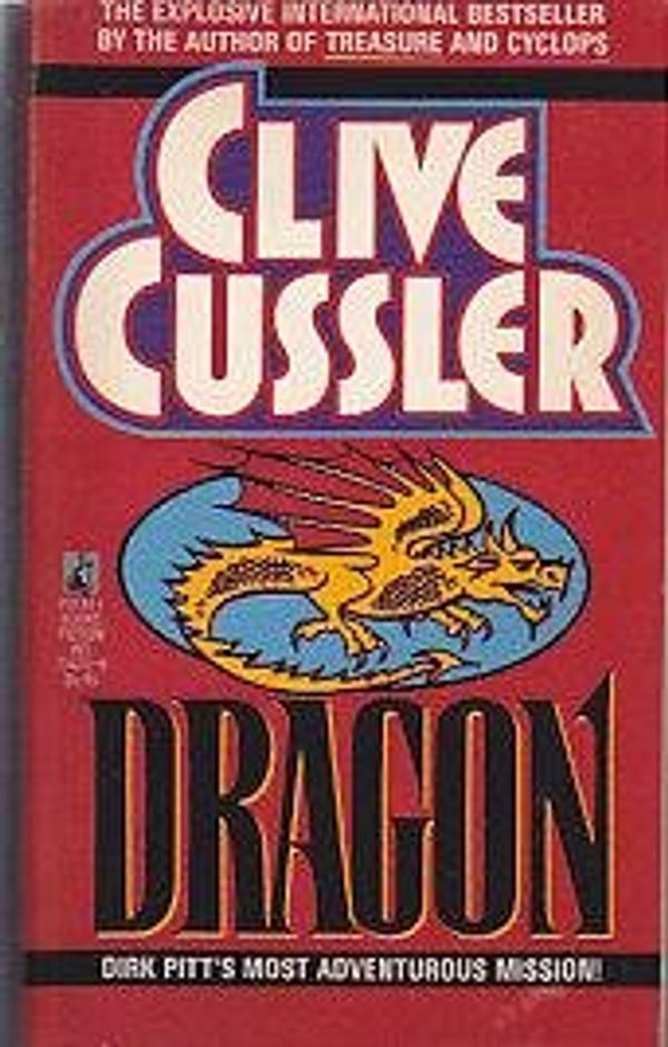 Cover Art for 9780671734701, Dragon by Clive Cussler