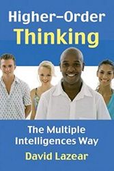 Cover Art for 9781904424833, Higher-Order Thinking the Multiple Intelligences Way by David Lazear