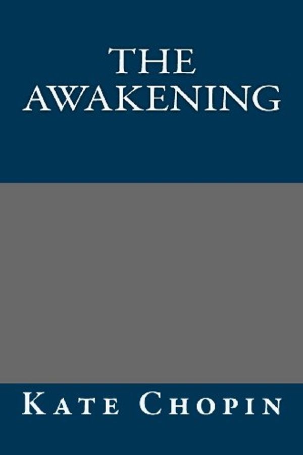 Cover Art for 9781493598984, The Awakening by Kate Chopin by Kate Chopin
