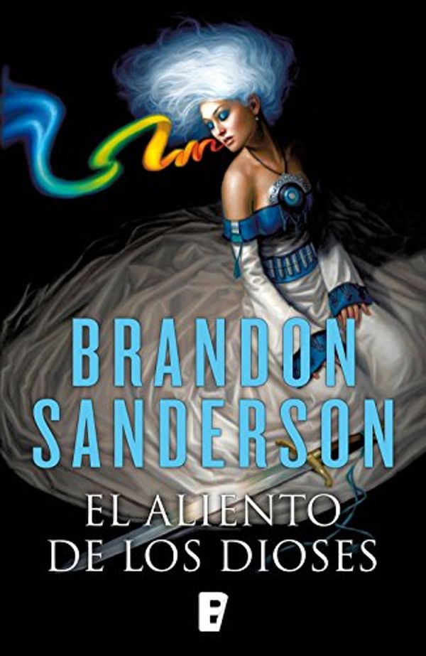 Cover Art for B007ECLVT6, El aliento de los dioses (Edición revisada) (Spanish Edition) by Brandon Sanderson