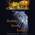 Cover Art for B002BU5R4G, Perdido Street Station by China Mieville