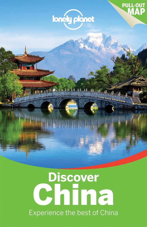 Cover Art for 9781743214053, Lonely Planet Discover China (Travel Guide) by Lonely Planet, Damian Harper, Piera Chen, David Eimer, Tienlon Ho, Robert Kelly, Shawn Low, Emily Matchar, Daniel McCrohan, Phillip Tang