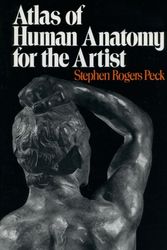 Cover Art for 9780195030952, Atlas of Human Anatomy for the Artist by Stephen Rogers Peck
