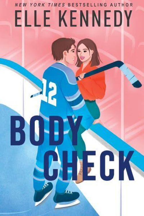 Cover Art for 9781848459465, Body Check: The spicy boy-obsessed hockey romance you haven’t read from the bestselling author of THE GRAHAM EFFECT! by Elle Kennedy